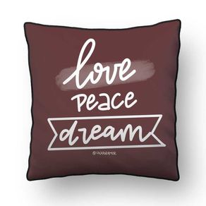 ALMOFADA - LOVE PEACE DREAM - 42 X 42 CM