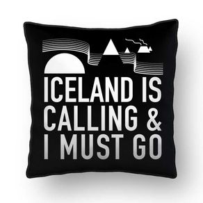ALMOFADA - ICELAND IS CALLING AND I MUST GO - 42 X 42 CM
