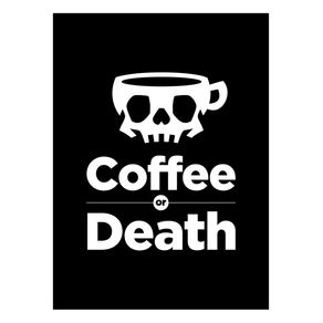 COFFEE OR DEATH BLACK