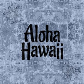 ALOHA HAWAII V