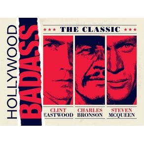 THE CLASSIC HOLLYWOOD BADASS 02