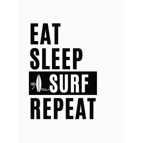 EAT SLEEP SURF REPEAT