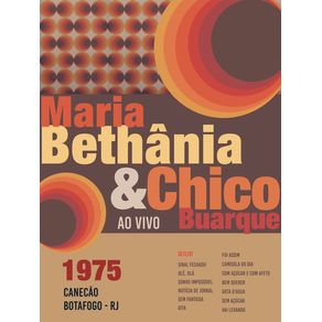 BETHÂNIA E CHICO - SHOW ANTOLÓGICO 1975