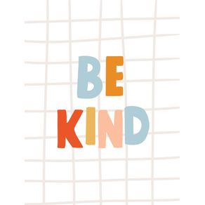 BE KIND BABY