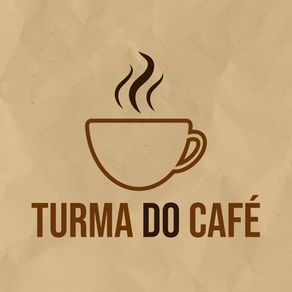 TURMA DO CAFÉ