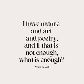 I HAVE NATURE AND ART AND POETRY 01