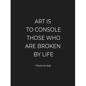 ART IS -QUOTE