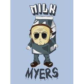 MILK MYERS