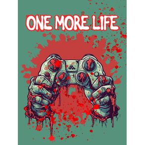 ONE MORE LIFE