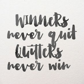 WINNERS NEVER QUIT