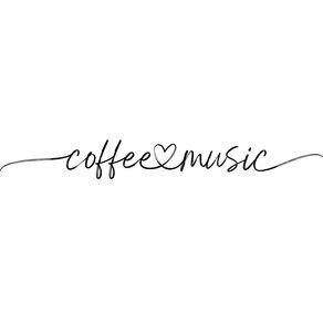 COFFEE AND MUSIC
