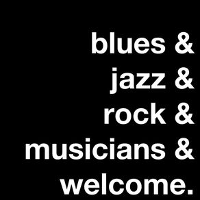 BLUES & JAZZ & ROCK & MUSICIANS & WELCOME. II