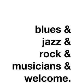 BLUES & JAZZ & ROCK & MUSICIANS & WELCOME - WHITE