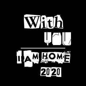 WITH YOU, I AM HOME