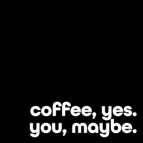 COFFEE YES