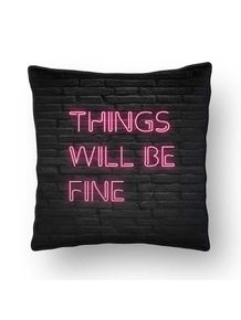 ALMOFADA---THINGS-WILL-BE-FINE-NEON