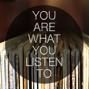 you-are-what-you-listen-to