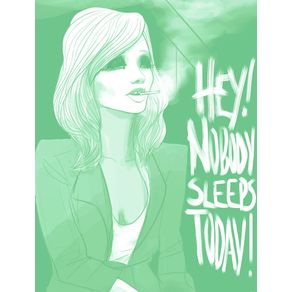 hey-nobody-sleeps-today