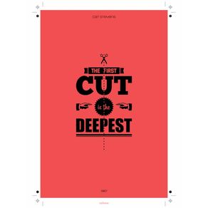 the-first-cut-is-the-deepest