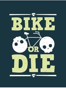 bike-or-die