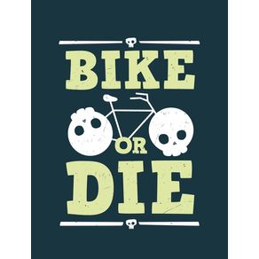 bike-or-die