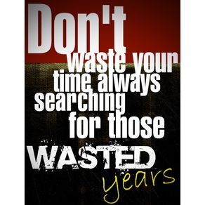 wasted-years