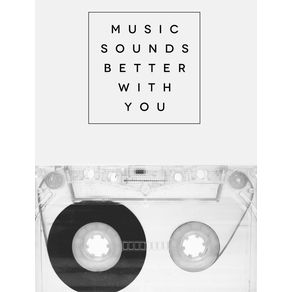 music-sounds-better-with-you