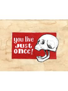 you-live-just-once