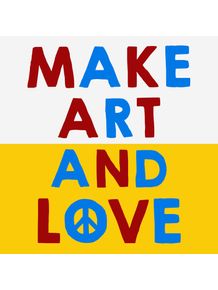 make-art-and-love