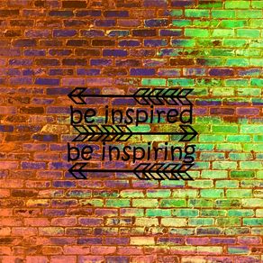 be-inspired-be-inspiring-ii