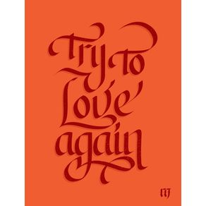 try-to-love-again