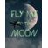 fly-me-to-the-moon-or-in-other-words