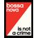bossa-nova-is-not-a-crime