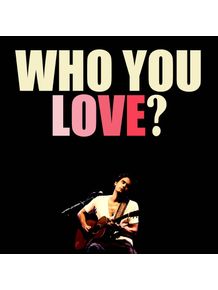 who-you-love
