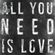 all-we-need-is-love-black