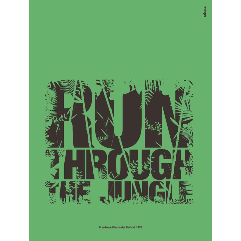 RUN THROUGH THE JUNGLE urbanarts