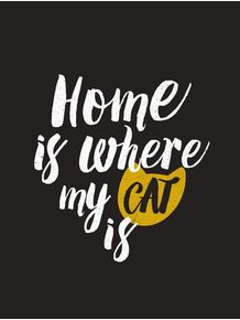 home-is-where-my-cat-is-black