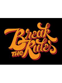 break-the-rules-yo