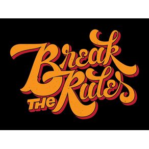 break-the-rules-yo