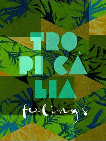 tropicalia-feelings