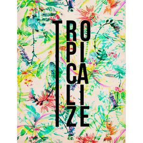 tropicalize