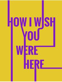 wish-you-are-were-here
