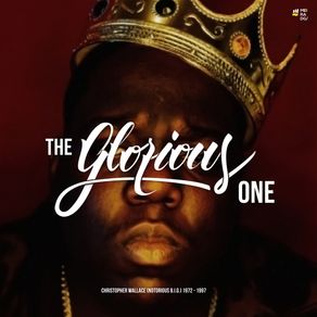 the-glorious-one--notorious-big