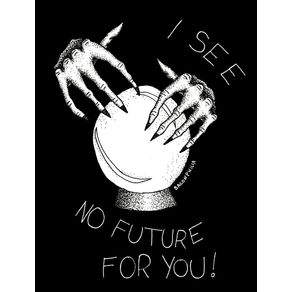 i-see-no-future
