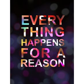 quadro-every-thing-happens-for-a-reason