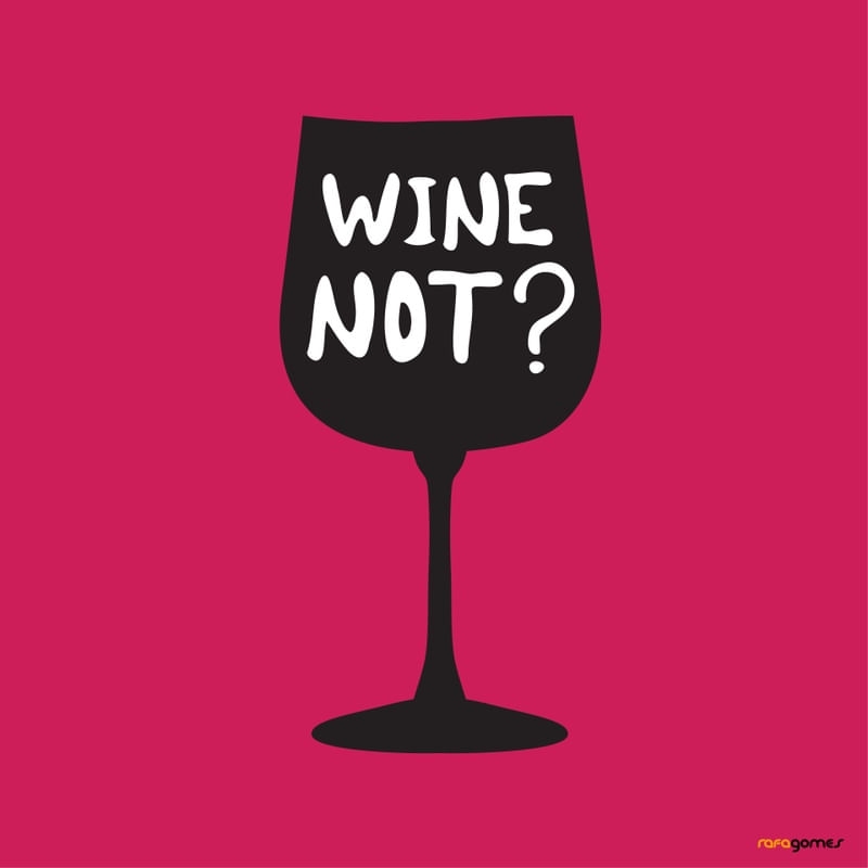 Wine not. Вайн нот. Надпись Wine. Wine - Wine not?. Надпись Wine not.