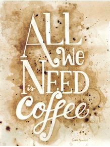 quadro-all-we-need-is-coffee-ii