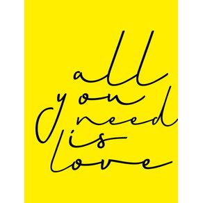 quadro-all-you-need-is-love-yellow