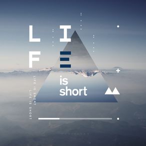 quadro-life-is-too-short