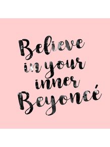 quadro-believe-in-your-inner-beyonce